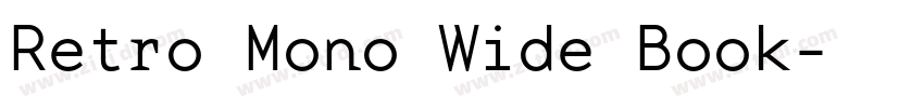 Retro Mono Wide Book字体转换